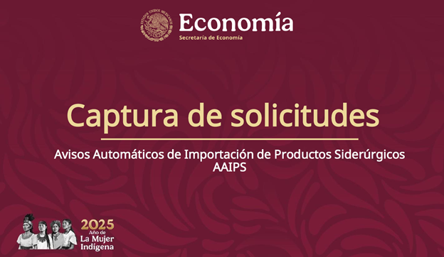 Avisos Automáticos de Importación de Productos Siderúrgicos (AAIPS) y sus requisitos para evitar rechazos en el sistema VUCEM.